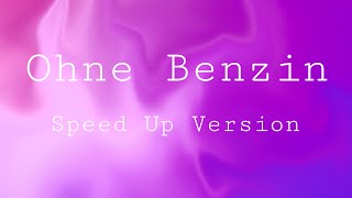 Ohne Benzin Speed Up