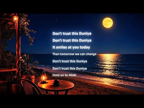 Don't trust this dunya | Nasheed by ZIKR Streams ♥️🎧 🤲🕋📿