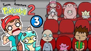 Tonta Aventura Pokemon 2\/ Capitulo 3 \/ Sujes