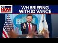 Vice President Vance holds White House press briefing
