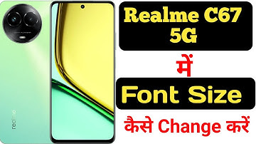 How to change font size in Realme C67 5G || Realme C67 5G me font size kaise change kare ||