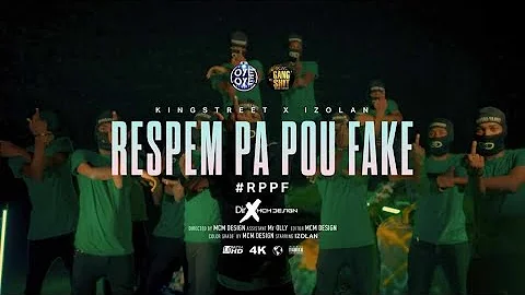 RESPEM PA POU FAKE - KINGSTREET ft. IZOLAN (Official Video)