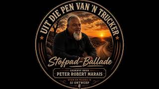 Written by Peter Robert Marais #afrikaans #music #poetry #trucker 