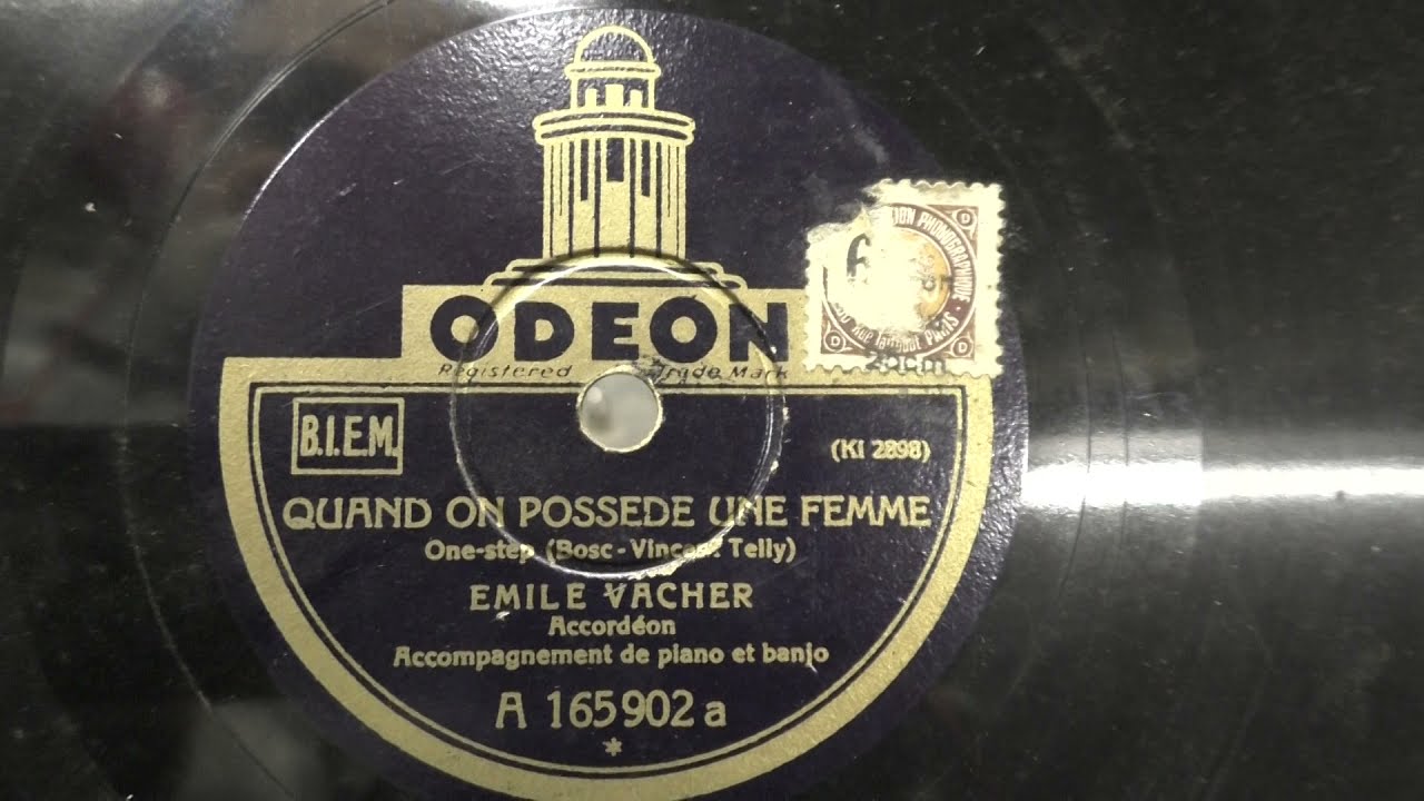 Emile Vacher (accordeon): Quand on possede une femme. (1929).