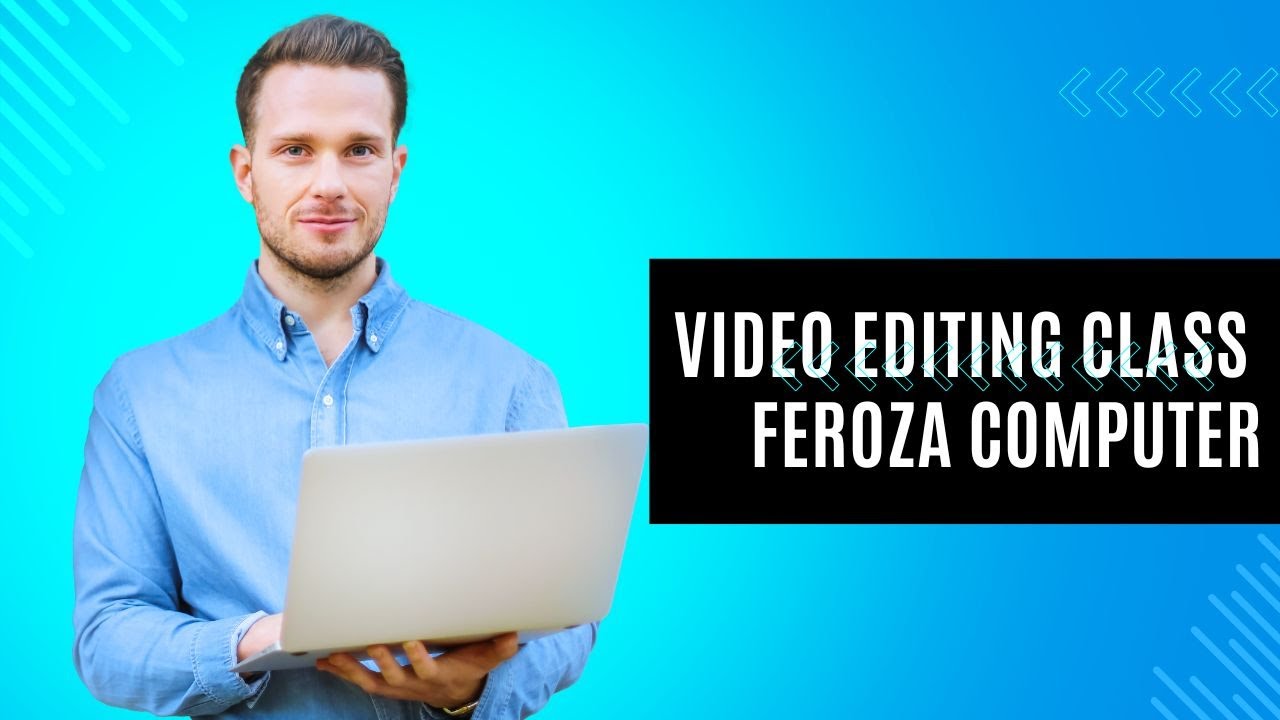Video Editing Class Feroza Computer - YouTube