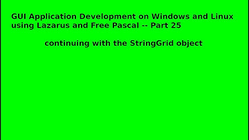 Lazarus & Free Pascal StringGrid Demonstration continued -- Part 25
