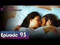 Day Dreamer | Early Bird in Hindi-Urdu Episode 95 | Erkenci Kus | Turkish Dramas