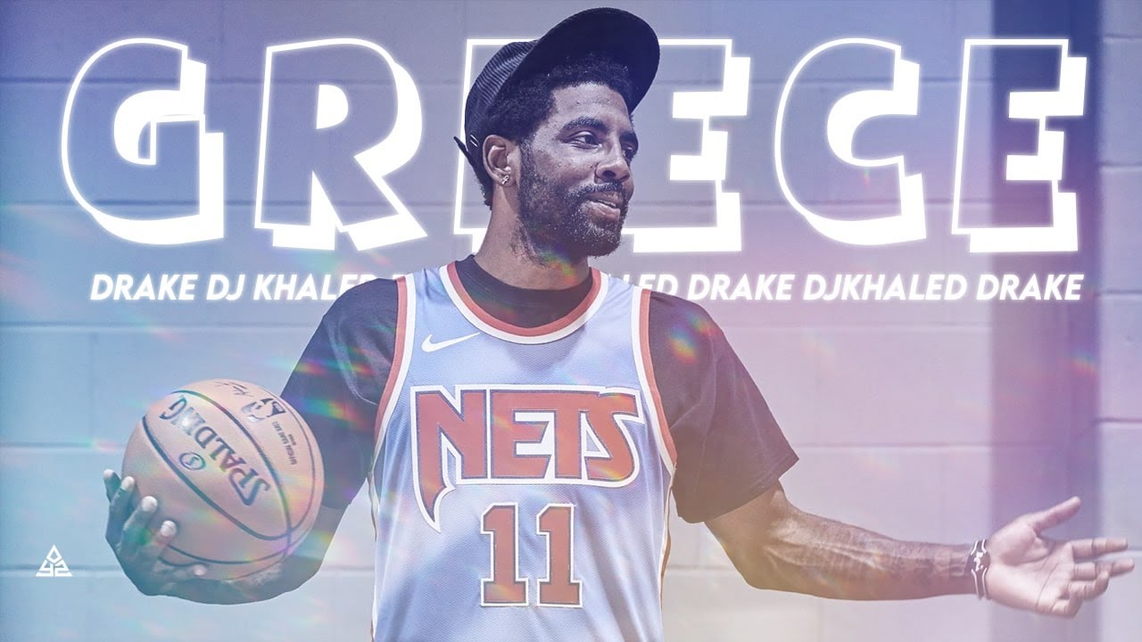 Kyrie Irving Mix | “Greece” (w/Drake & DJ Khaled)