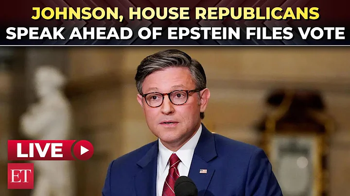 Epstein Files LIVE | Speaker Mike Johnson, House Republicans speak ahead of vote