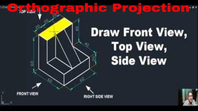 ORTHOGRAPHIC PROJECTION - Draw Front View, Top view and Right Side View 