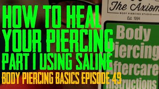 How to Heal Your Piercing Using Saline Spray - Aftercare Part 01 - Body Piercing Basic EP 49 screenshot 3