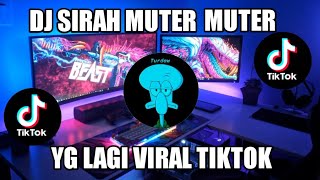 DJ SIRAH MUTER MUTER (CIDRO VS KLUTHUK). VIRAL TIKTOK  FULLBASS.