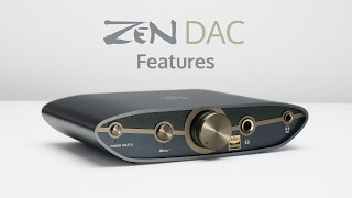 ZEN DAC 3 Features