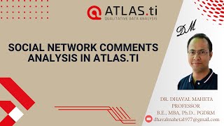 31. Social Network Comment Analysis In Atlas.ti - 23 Dr. Dhaval Maheta