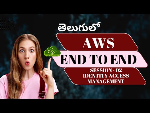 AWS in Telugu - 02 | Amazon Web Services End to End | Identity Access Management.