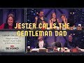 Jester Calls the Gentleman Dad