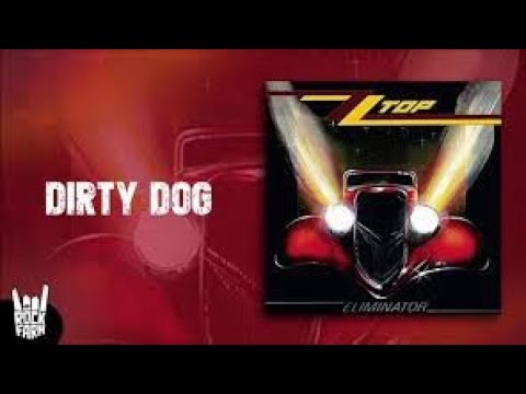 ZZ TOP DIRTY DOG (CLASSIC SONG REVIEW)