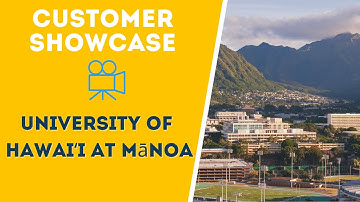 Customer Showcase - How University of Hawaii at Manoa builds their virtual events
