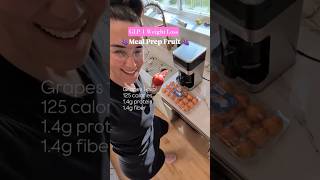 GLP-1 Weight Loss Meal Prep Fruit #glp1 #ozempic #mealprep