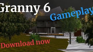 GRANNY 6 Fanmade DOWNLOAD NOW!!!! Gameplay
