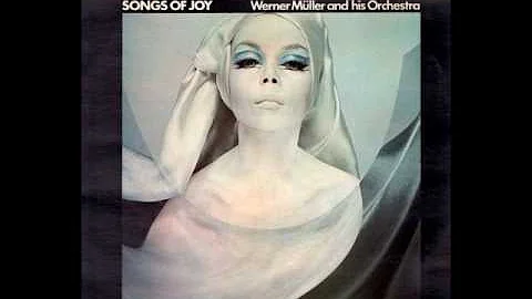 Werner Mller - Songs Of Joy (Full Album)