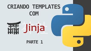 Criando templates com a biblioteca Jinja2 - Parte 1