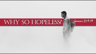 GENESIS 21: 9-19 (PASTOR JIM O'CONNOR) 08/19/2018
