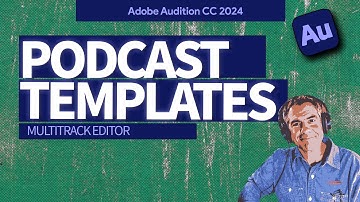 How to Create Podcast Templates in Adobe Audition