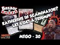 Katherine in Scaminator? Let's get a triumph - MTGO 30 - [MTG Legacy]
