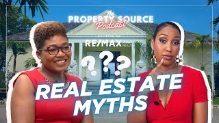 The Property Source: Debunking Real Estate Myths