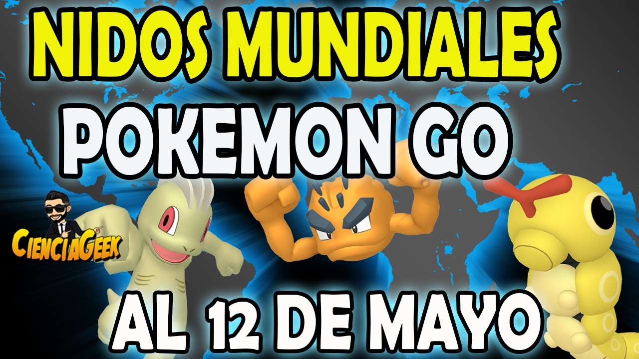 🚨 Nidos Mundiales POKEMON GO Migracion valida hasta el 12 de Mayo