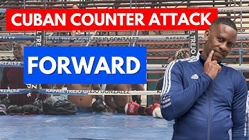 Master Forward Counter Attack | Cuban Boxing Secrets