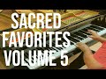 Sacred favorites volume 5 kenon d renfrow piano