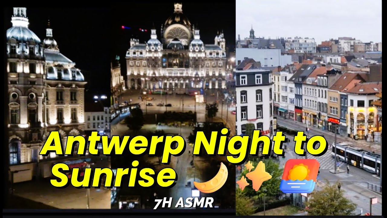 (7-Hour) Antwerp Central Station (Astridplein) from Dusk to Dawn 🌙🌅 | Night to Day Extended Ambience