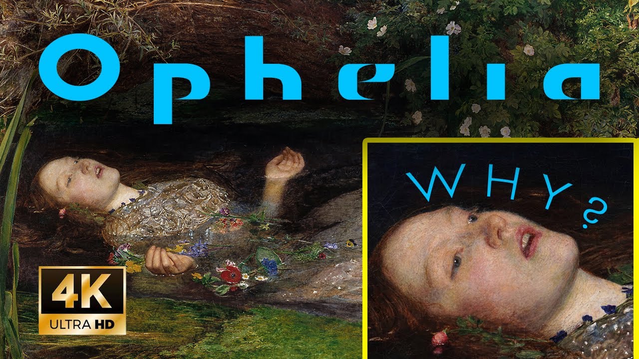 OPHELIA | John Everett Millais' Timeless Masterpiece in 4k