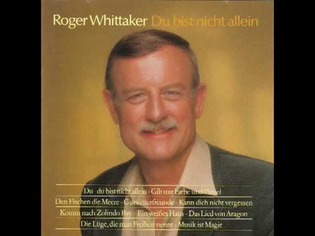 Roger Whittaker - Die Lüge, die man Freiheit nennt