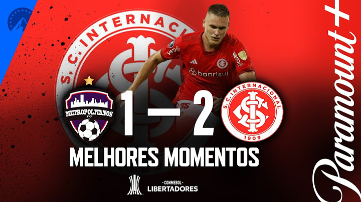 METROPOLITANOS 1 x 2 INTERNACIONAL - MELHORES MOMENTOS | CONMEBOL LIBERTADORES 2023