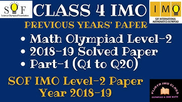 BOOST YOUR SOF IMO Level-2 SCORE with Class 4 SOLVED PAPER 2018-19 Q1-Q20!