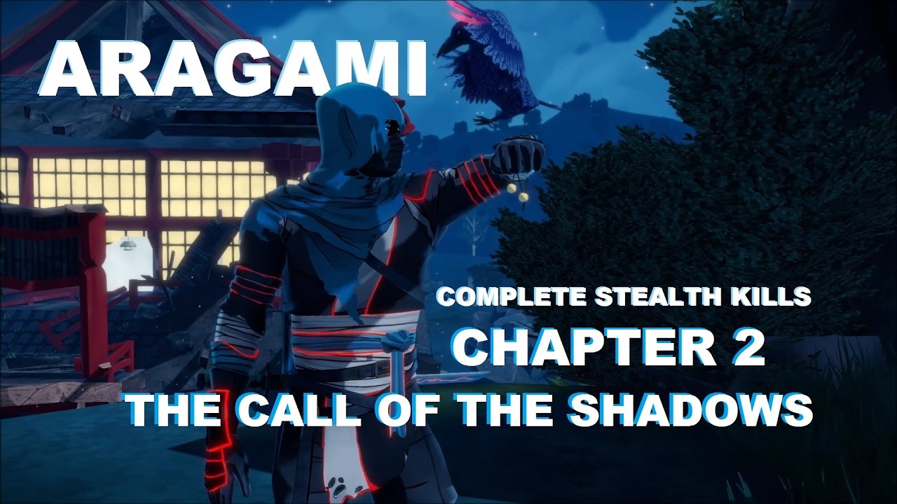 Aragami (Complete Stealth Kills on Hard Mode) Chapter 2
