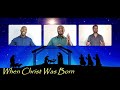 TRI HIM | When Christ was Born [Original]