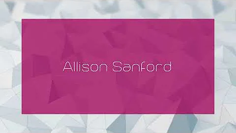Allison Sanford - appearance