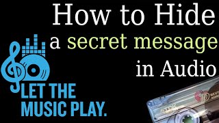 Hide a Secret Message in a WAV Audio File | Audio Steganography [Bangla]