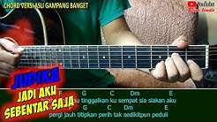 Judika - Jadi Aku Sebentar Saja (TUTORIAL CHORD GITAR VERSI MUDAH)  - Durasi: 3:03. 