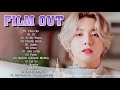 FILM OUT - BTS soft & chill playlist (study,relax,sleep) 🎵 방탄소년단 발라드 노래모음💜 防弾曲のコレクション