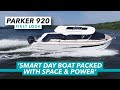 Parker 920 Max yacht tour | This smart dayboat is packed with space & power | Motor Boat & Yachting