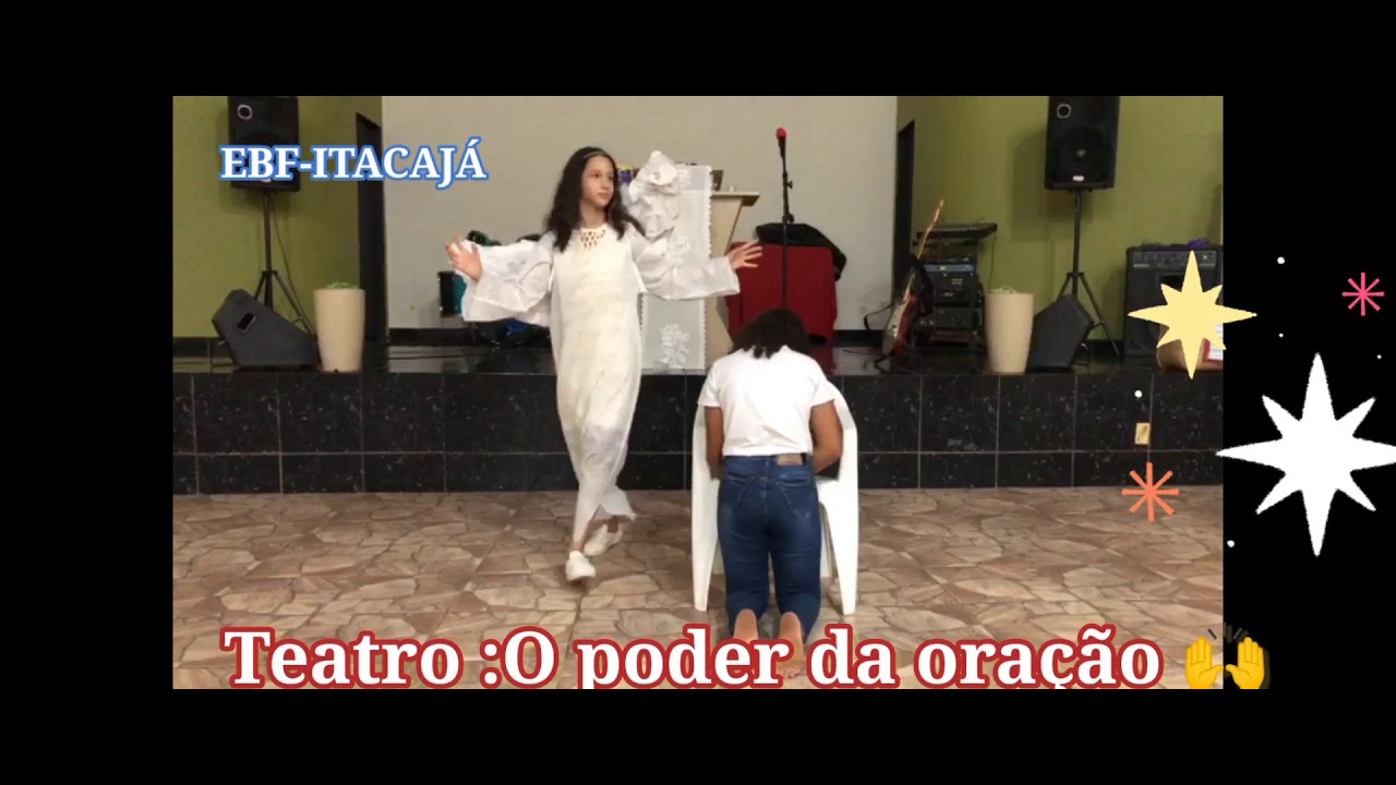 Teatro :O poder da oração🙌