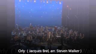 Orly ( Jacques Brel, arr.Steven Walker )