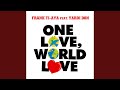 One love world love radio edit
