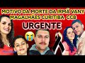 URGENTE MOTIVO DO ESPOSO TIRAR VIDA DA IRMÃ VANY CARVALHO IGREJA CRISTÃ NO BRASIL CURITIBA