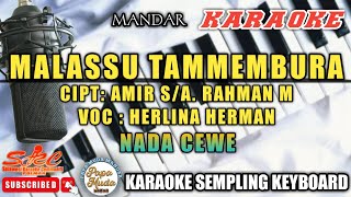 Download lagu MALASSU TAMMEMBURA KARAOKE NADA CEWE (HERLINA HERMAN)